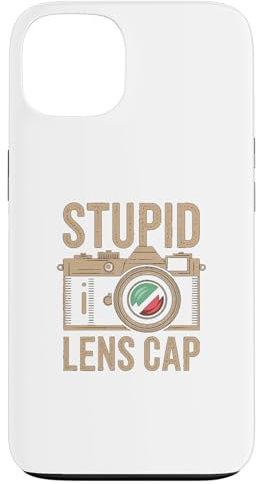 Custodia per iPhone 13 Stupid - Copriobiettivo con citazione divertente per fotografo