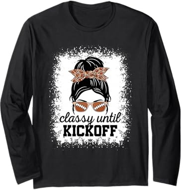 Classy Until Kickoff American Football Game Day Women Girls Long Sleeve T-Shirt