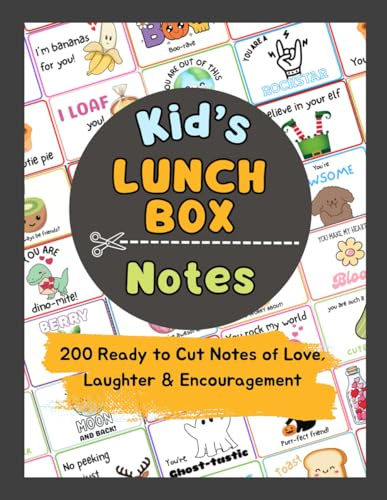Kid's Lunch Box Notes: 200 Ready to Cut Notes of Love, Laughter and Encouragement