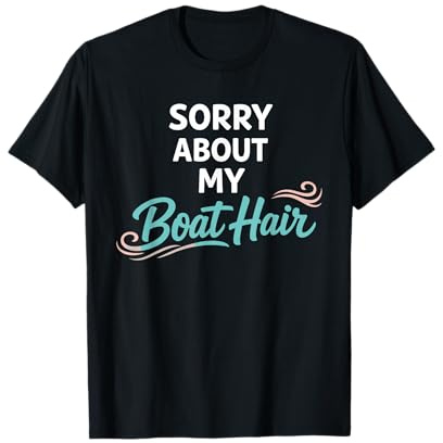 Lake Hair Don't Care Messy Boat Hair Lake Tan Summer Vibes Camiseta