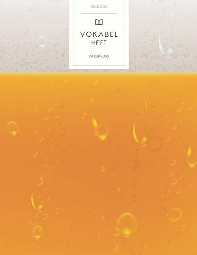 Vokabelheft: Bierschaum. 3 Spalten für Vokabeln. 120 Seiten mit schönem Design. Dreispaltiges Buch mit Soft Cover 8.5x11 Zoll, ca. DIN A4 21.6x27.9cm.