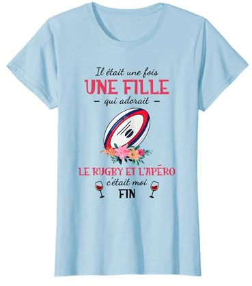 il était une fois une fille qui adorait le rugby et l'apéro T-Shirt