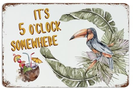 It's Five O'clock Somewhere Funny Novelty Metal Sign Farmhouse Yard Signs Beer Bar Club Glass Parrot Room Decor for Men Metal Plaque for Restaurants Men Office 12x18 Inch