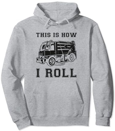 This Is How I Roll Street Sweeper Truck Cleaner Cleaning Pullover Hoodie