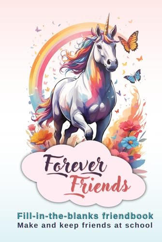 Forever Friends | Fill-in-the-blanks friendbook | Make and keep friends at school