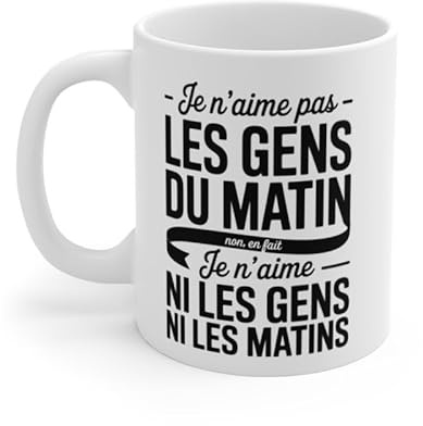 Mug Humour Matin – Tasse Drôle Je N’aime Pas Les Gens du Matin Céramique 325ml – Compatible Micro-Ondes & Lave-Vaisselle – Cadeau Café Original