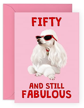 Central 23 Geburtstagskarte zum 50. Geburtstag für Frauen – Fifty And Still Fabulous Dog – Frau Mutter – Schwester – Happy Fiftieth Birthday Grußkarte für Freundinnen – kommt mit lustigen Aufklebern