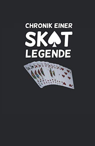 Skatbuch - Chronik einer Skatlegende - Ergebnisblock: DAS Buch für die gepflegte Skatrunde! Die Chronik eines Skat-Genies. Skat Spielrunde Spielblock DIN A5, 108 Seiten, Punkteliste schwarz