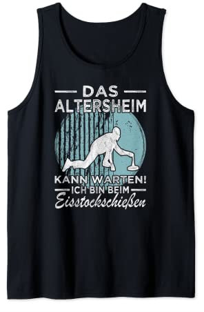 Das Altersheim kann warten Eisstockschießen Stockschützen Tank Top