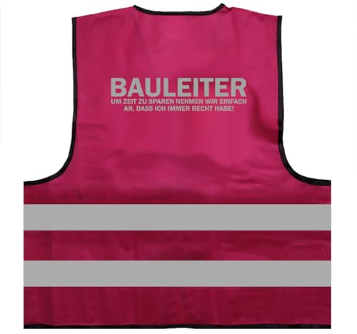 Bauleiter lustige Baustellen Spruch Warnweste BZW. Signalweste mit reflektierendem Aufdruck - Größe S/M, Magenta