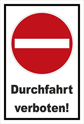 Melis-Folienwerkstatt Schild - Verbot der Einfahrt - Durchfahrt verboten – 30x20cm | stabile 3mm Starke PVC Hartschaumplatte – S00358-007-A +++ in 20 Varianten erhältlich