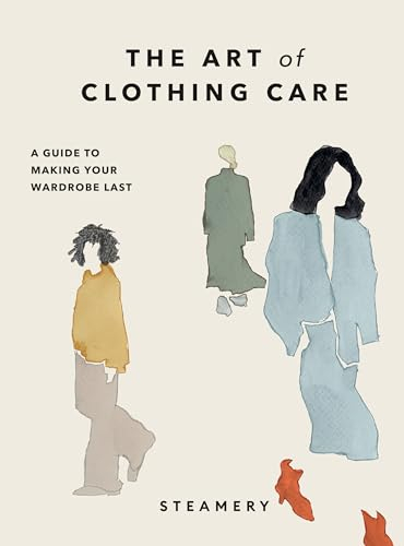 The Art of Clothing Care: A Guide to Making Your Wardrobe Last