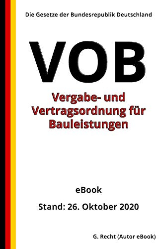 Vergabe- und Vertragsordnung für Bauleistungen (VOB), 1. Auflage 2020