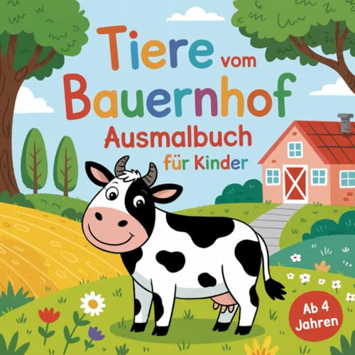 Tiere vom Bauernhof Ausmalbuch ab 4 Jahren mit 50 faszinierenden Ausmalbildern