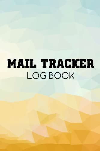Mail Tracker Log Book: To Record Incoming and Outgoing Mails for business