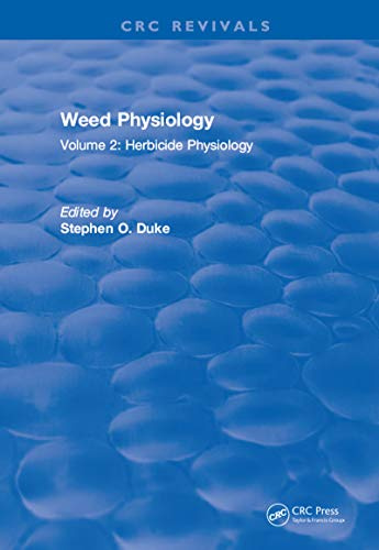 Weed Physiology: Volume 2: Herbicide Physiology
