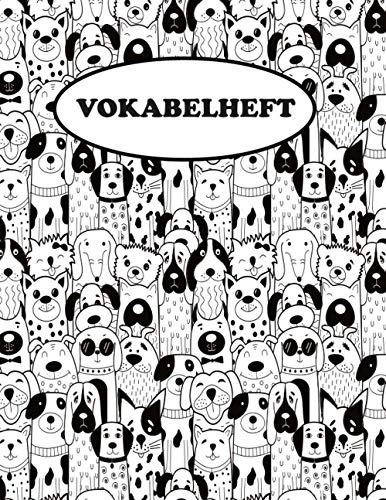 Vokabelheft DIN A4 mit 3 Spalten und Inhaltsverzeichnis: 120 Seiten | 3000 Vokabeln | Lineatur 54 | Motiv Hunde