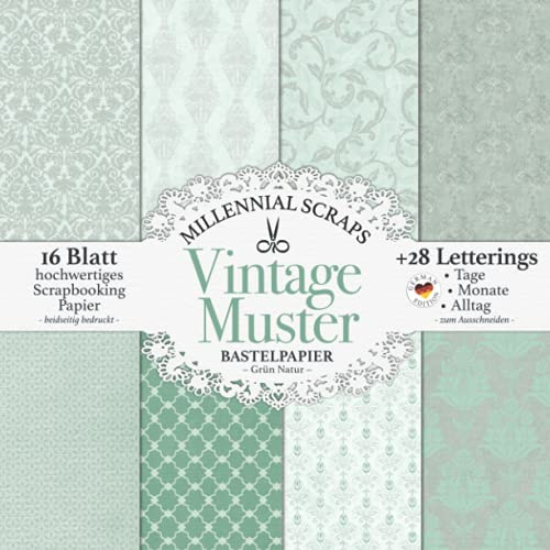 Vintage Muster Bastelpapier – Grün Natur –: Scrapbooking Papier & Zubehör I Zum Ausschneiden I Mit Letterings I Junk Journal Dekor I Geschenk für Bastelfreunde I Karten Basteln DIY
