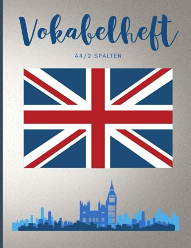 Vokabelheft A4 2 Spalten: Vokabelheft A4 Englisch mit 100 Linierte Seiten - England Flagge im Vintage