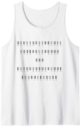 Rather Be Tired Rather Than Broke From The Laziness Tank Top
