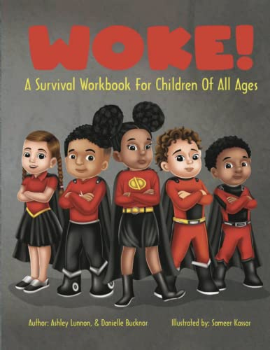 WOKE: A Survival Workbook For Children Of All Ages