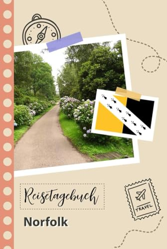 Reisetagebuch zum Ausfüllen - Norfolk: Ein Lustiger Reisetagebuch zum selberschreiben für Ihre Reise nach Großbritannien für Paare, Männer und Frauen mit Anregungen und Checklisten.