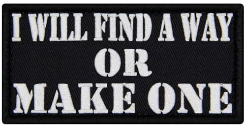 EmbTao I Will Find A Way Or Make One Patch Broderad Biker Badge Fästelement Krok och Ögla Emblem