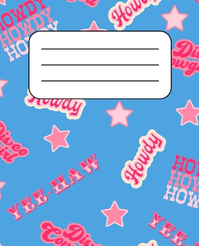 Howdy Print Composition Notebook: 100 Blank Lined Pages
