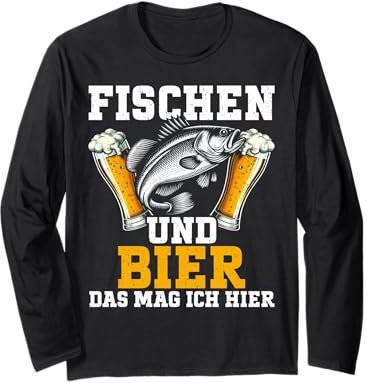 Fishchen Und Bier Das Mag Ich Hier Fischer Angeln Angelrute Langarmshirt
