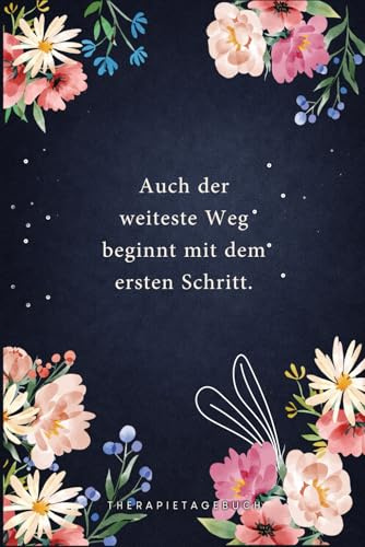 Therapietagebuch: Für Patienten zum Ausfüllen bei Verhaltenstherapie und Tiefenpsychologie | Motiv: Dark Floral