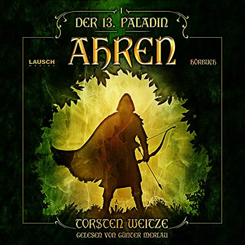 Ahren: Der dreizehnte Paladin 1