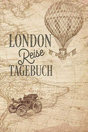 Reisetagebuch London: Urlaubstagebuch London.Reise Logbuch für 40 Reisetage für Reiseerinnerungen der schönsten Urlaubsreise Sehenswürdigkeiten und ... Notizbuch,Abschiedsgeschenk