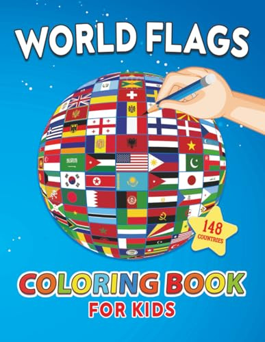 World Flags Coloring Book for Kids: Fun and Educational Activity Book Featuring 148 Country Flags