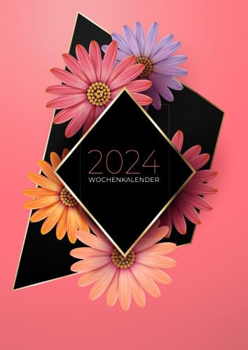 2024 Wochenkalender: A4 Wochenplaner mit Zeiteinteilung | Terminkalender mit Stunden 5 - 23h Tag | 1 Woche auf 2 Seiten mit Zeit | Kalenderbuch Planer ... | Buchkalender Jahresplaner | Floral Rosa