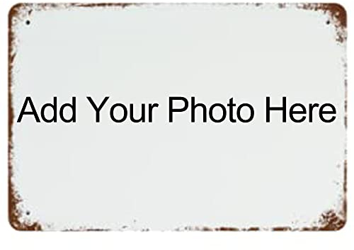 Individuelles Blechschild mit Ihrem eigenen Bild/Logo/Text, personalisiertes Blechschild Vintage Custom Sign für Wand im Freien, drinnen, Straße, Büro,Bar, Man Cave Decor 20x30cm