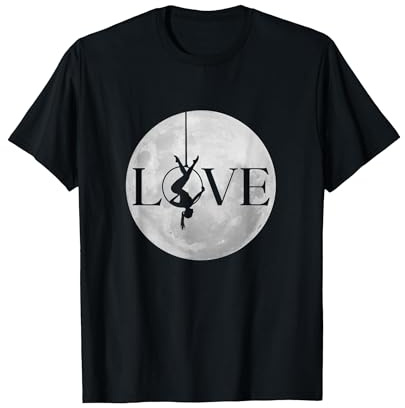Love Aerial Hoop, Aerial Yoga Geschenke, Aerialist Gymnast Moon T-Shirt