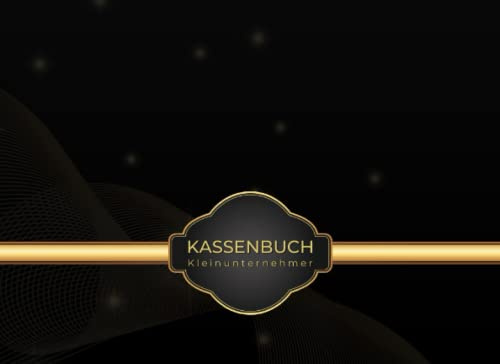 Kassenbuch Kleinunternehmer: Einnahmen Und Ausgaben Buch Einfach Eintragen, Geeignet für Vereine, Gastronomen, Selbstständige und als Haushaltsbuch, ... .ca.A5 Querformat, Schwarz Cover Design.