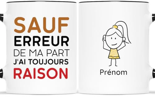 𝗖𝗔𝗗𝗘𝗔𝗨 𝗣𝗟𝗨𝗦 Mug Personnalisé Prénom - J'ai Toujours Raison - Cadeau Original, Tasse à Café Originale, Mug Humour Femme, Tasse Rigolote