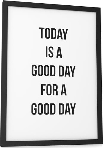 Papierschmiede® Bilder Home Kunstdruck mit Rahmen in A4 (21x30 cm) Spruch Zuhause Bild Wanddeko in schwarz weiß, Sprüche für Wohnzimmer Büro Küche, Today is a Good Day for a Good Day