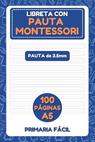 Libreta con Pauta Montessori de 3.5mm y A5: Cuaderno de caligrafía con 105 hojas para niños