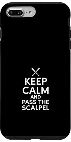 Keep Calm And Pass The Scalpel Medical Fun Case for iPhone 7 Plus/8 Plus