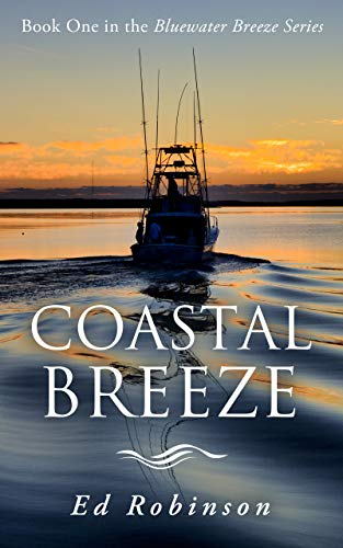 Coastal Breeze: A Bluewater Breeze Novel (Meade Breeze Adventure Series Book 17) (English Edition)
