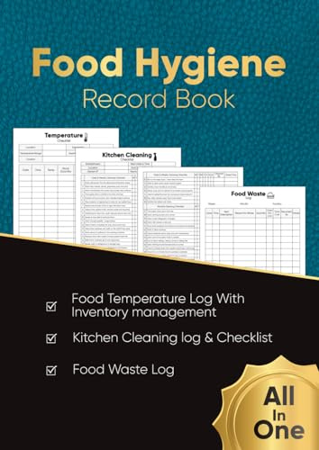 Food Hygiene Record Book: All in One Book including Food Temperature Log Book With Inventory management ,Kitchen Cleaning log & checklist, Food Waste ... And Food Businesses | A4 Large Format