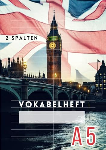 Vokabelheft A5: sehr gut zum Englisch lernen - 2 Spalten - mehr als 100 Seiten - für 1900 Vokabeln - Inhaltsverzeichnis - liniert - Vokabelheft ... mehr – Notizbuch für Vokabeln – UK Design