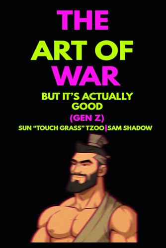 The Art of War But It's Actually Good (Gen Z)