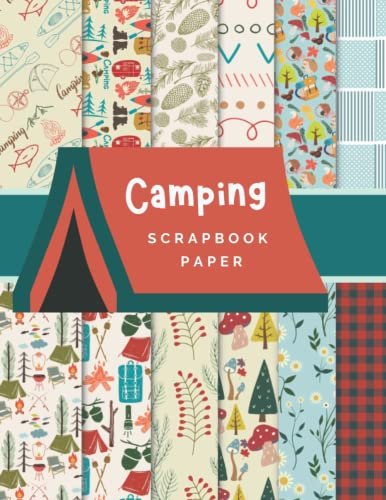 Camping Scrapbook Paper: Ideal DIY, Craft Projects, Card Making, Journals, Decorations (Scrapbook Paper Zone)