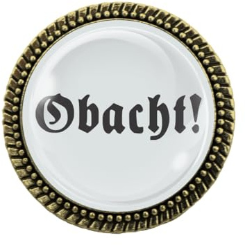 Gaudi-Brosche in Bronze Obacht von Woidladinger