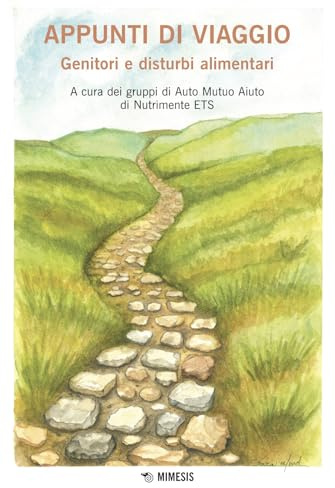 Appunti di viaggio. Genitori e disturbi alimentari
