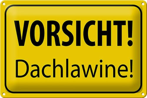 Blechschild 20x30cm gewölbt Vorsicht Dachlawine Warnschild Deko Geschenk Schild