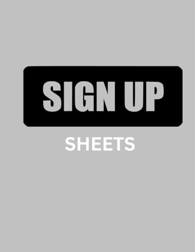 SIGN UP SHEETS